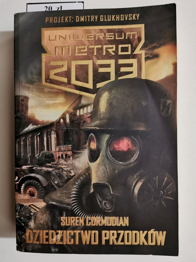 UNIWERSUM METRO 2033. DZIEDZICTWO PRZODKÓW - Suren Cormudian 