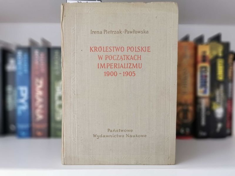 Królestwo Polskie w początkach Imperializmu 1900 do 1905