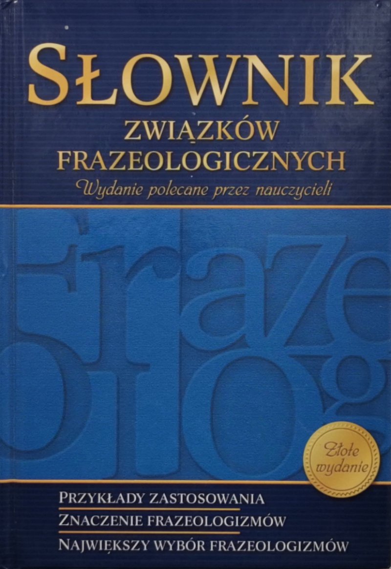 SŁOWNIK ZWIĄZKÓW FRAZEOLOGICZNYCH