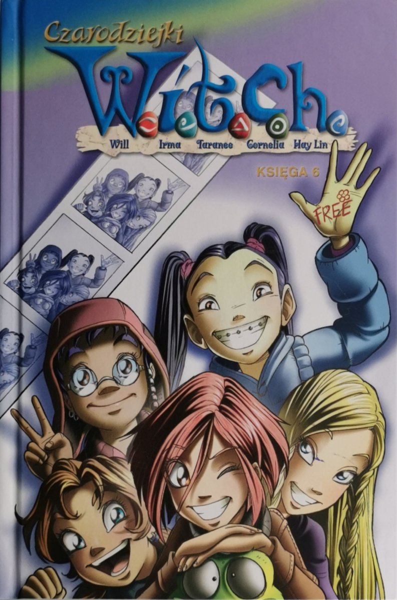 CZARODZIEJKI W.I.T.C.H KSIĘGA 6 - Elisabetta Gnone