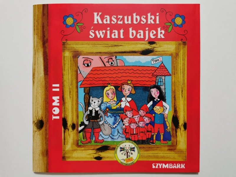 KASZUBSKI ŚWIAT BAJEK TOM II 2013