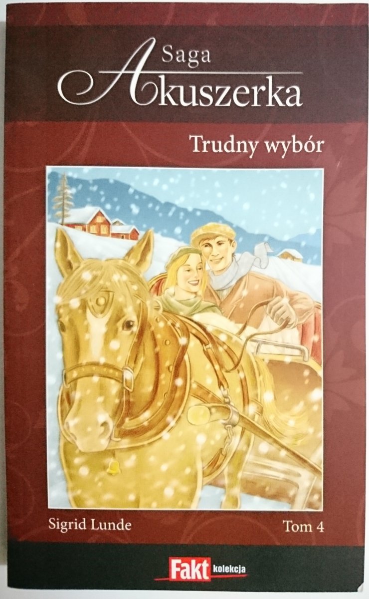 SAGA AKUSZERKA TOM 4 TRUDNY WYBÓR - Lunde 2011