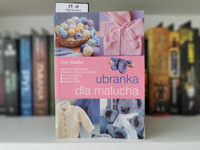 Ubranka dla malucha - Dany Ribaillier