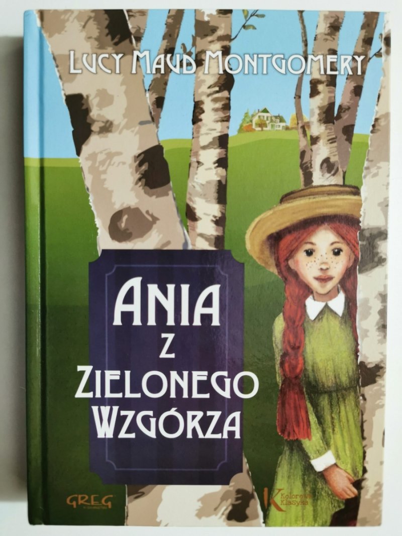 ANIA Z ZIELONEGO WZGÓRZA - Lucy Maud Montgomery