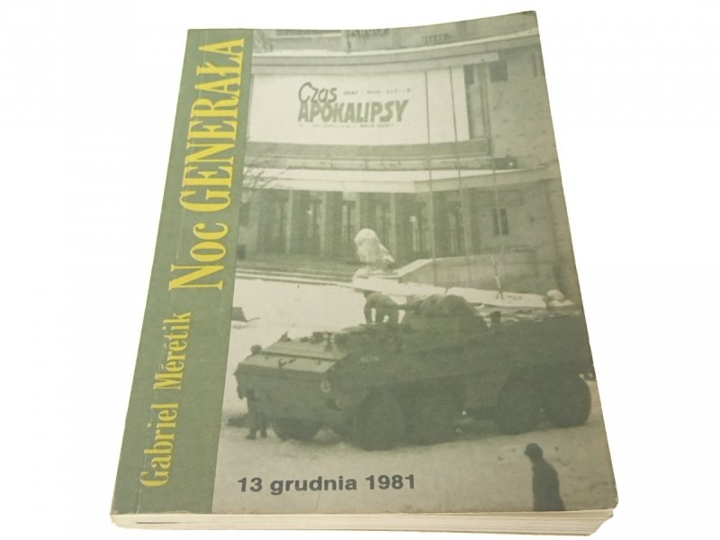 NOC GENERAŁA - Gabriel Meretik 1989