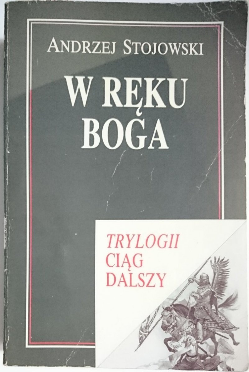 W RĘKU BOGA - Andrzej Stojowski 1997