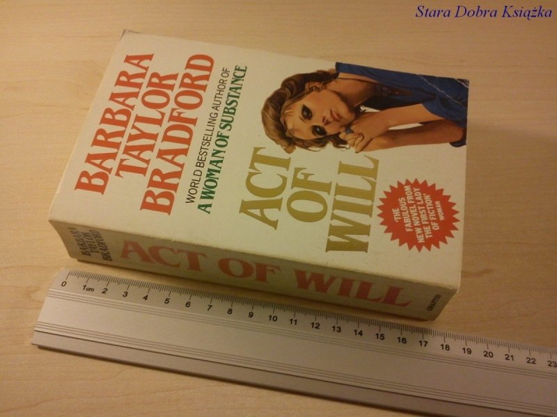 ACT OF WILL - Barbara Taylor Bradford