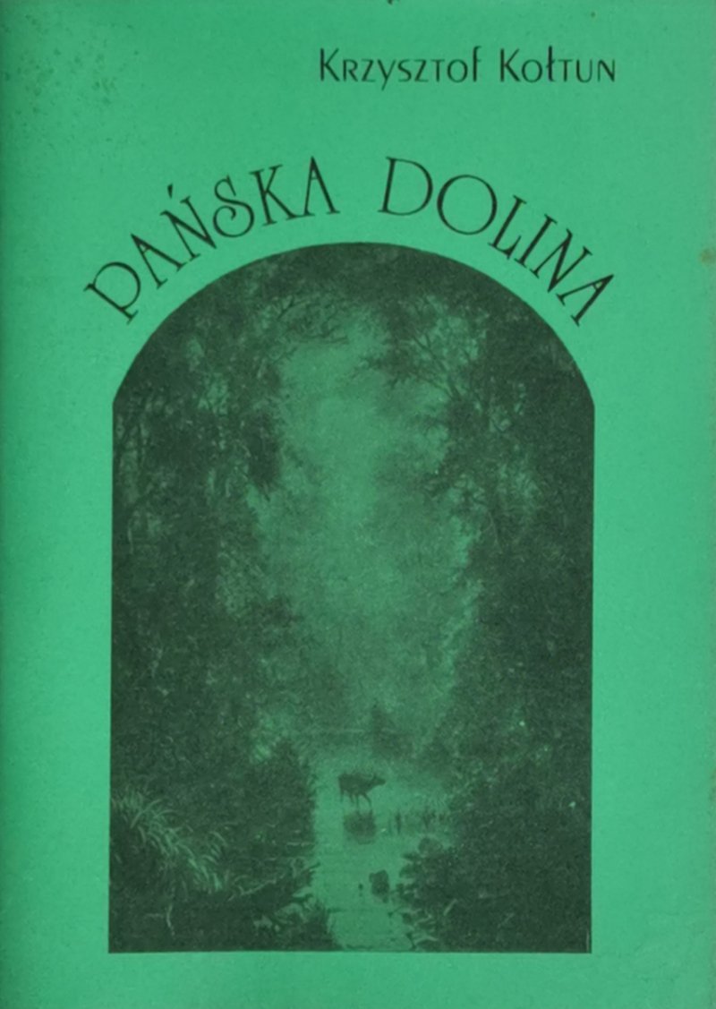 PAŃSKA DOLINA - Krzysztof Kołtun