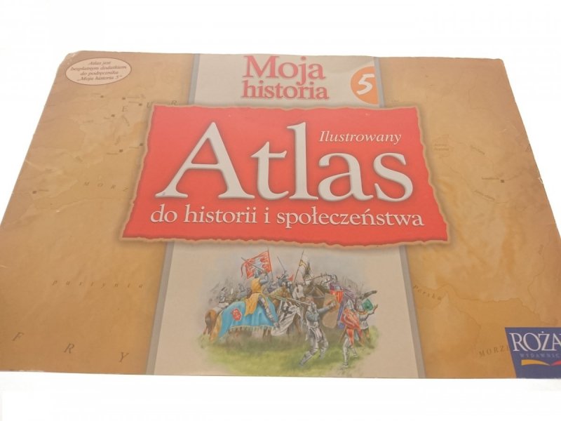 MOJA HISTORIA 5 ATLAS DO HISTORII I SPOŁECZEŃSTWA 