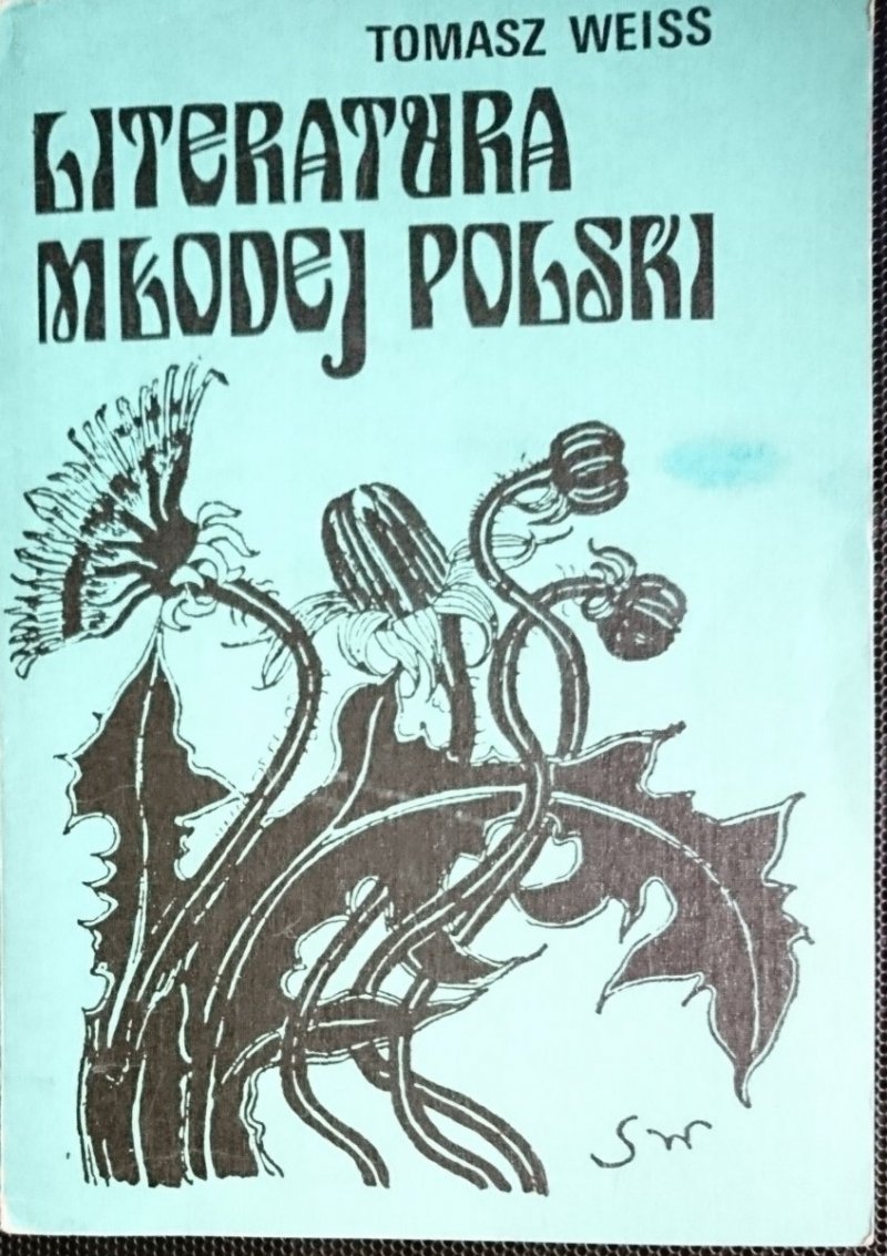 LITERATURA MŁODEJ POLSKI - Tomasz Weiss 1985