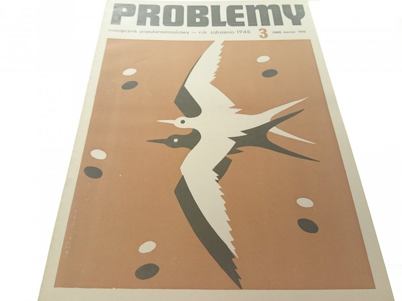 PROBLEMY. NAUKOWY MIESIĘCZNIK POPULARNY NR 3 1976