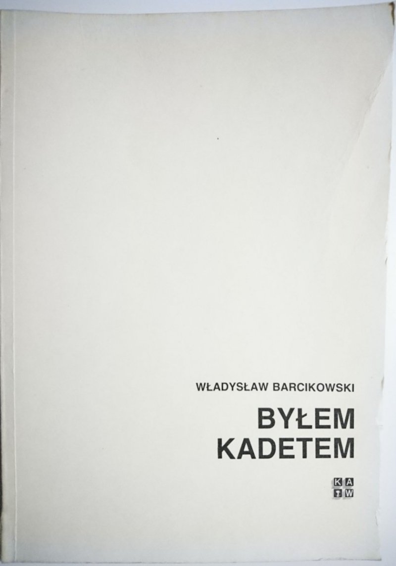 BYŁEM KADETEM - Władysław Barcikowski 1987