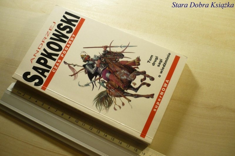 CZAS POGARDY - Andrzej Sapkowski 1999