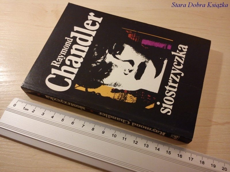 SIOSTRZYCZKA - Raymond Chandler