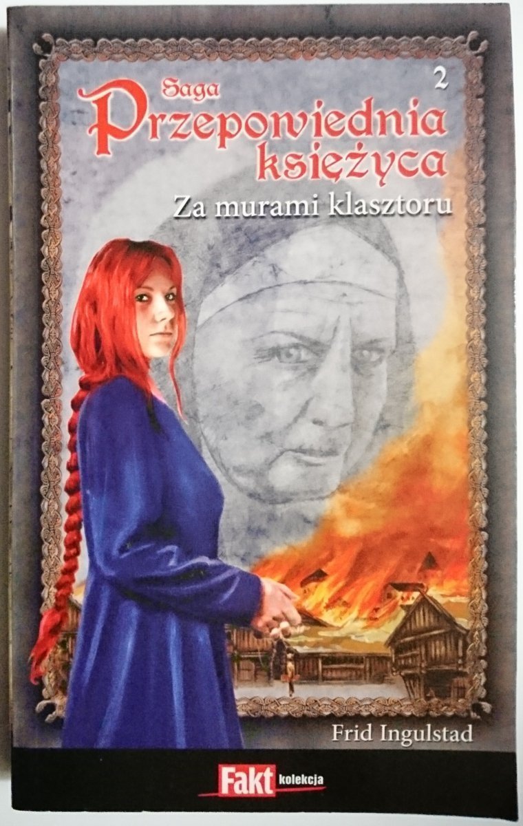 SAGA PRZEPOWIEDNIA KSIĘŻYCA TOM 2 ZA MURAMI KLASZTORU