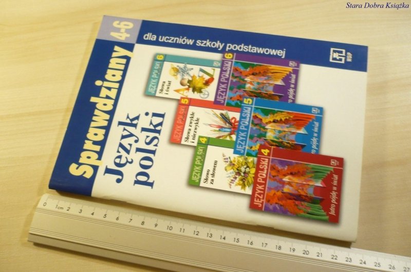 SPRAWDZIANY 4-6 JĘZYK POLSKI DLA UCZNIÓW...2001