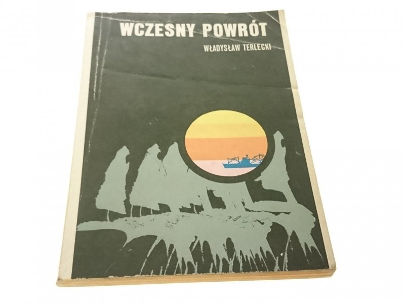 WCZESNY POWRÓT - Władysław Terlecki 1978