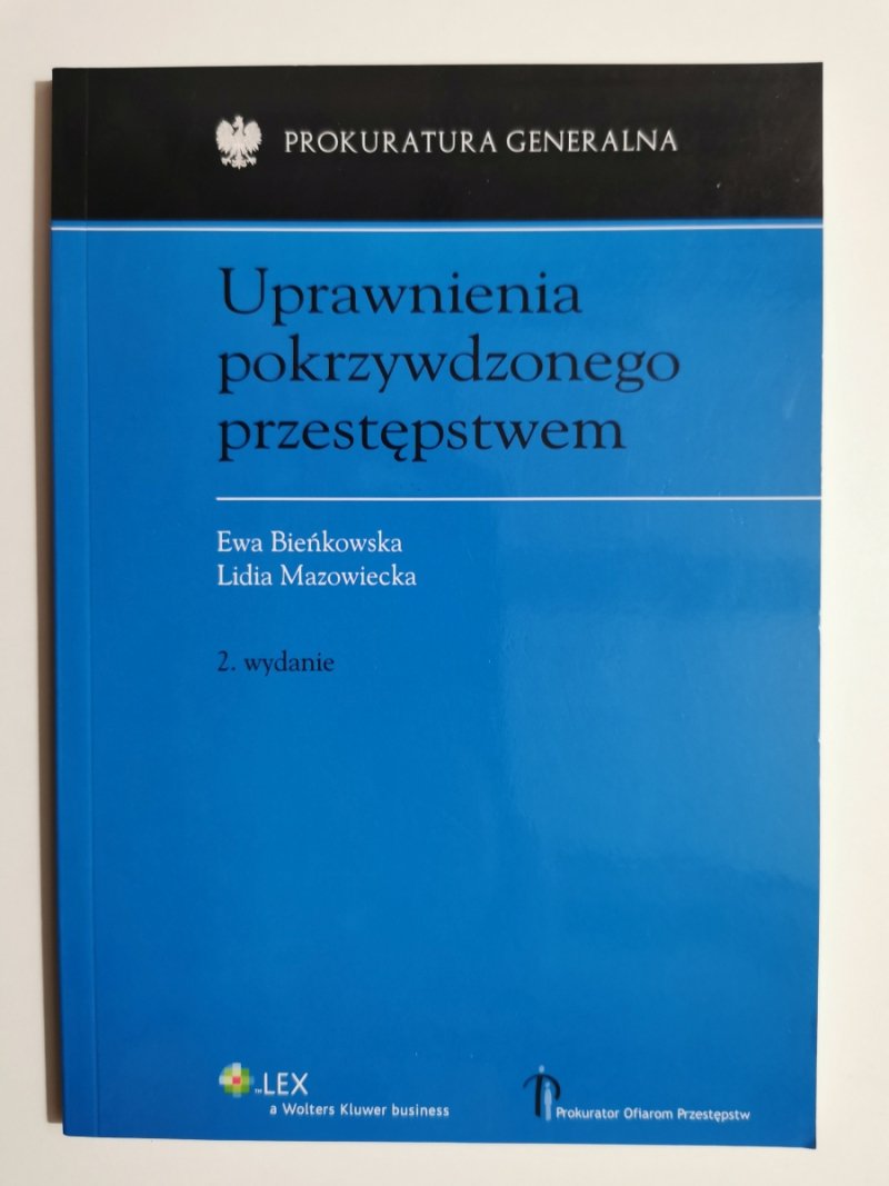UPRAWNIENIA POKRZYWDZONEGO PRZESTĘPSTWEM - Ewa Bieńkowska