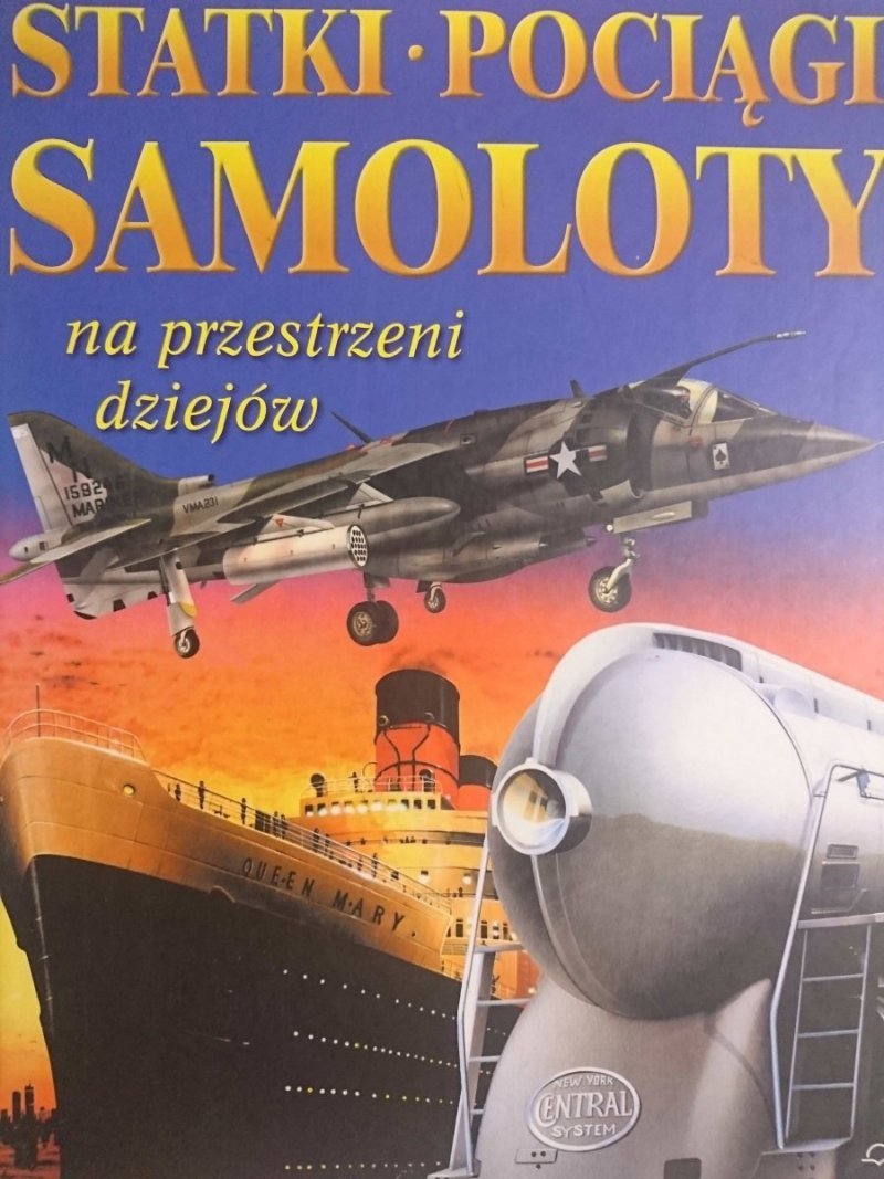 STATKI POCIĄGI SAMOLOTY NA PRZESTRZENI DZIEJÓW 2003