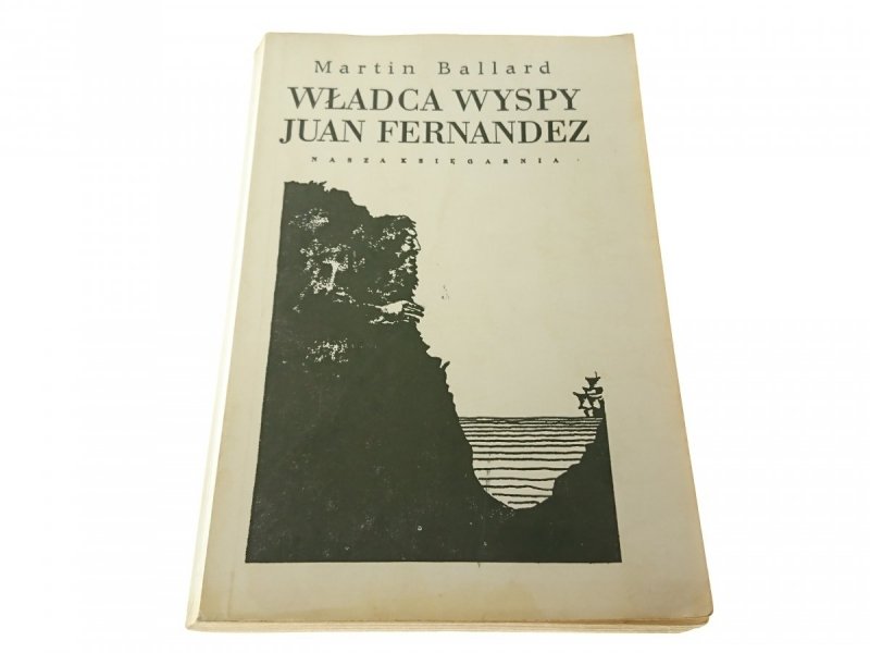 WŁADCA WYSPY JUAN FERNANDEZ - Martin Ballard 1974