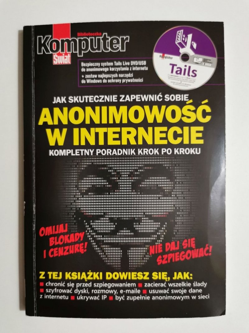 JAK SKUTECZNIE ZAPEWNIĆ SOBIE ANONIMOWOŚĆ W INTERNECIE 2018