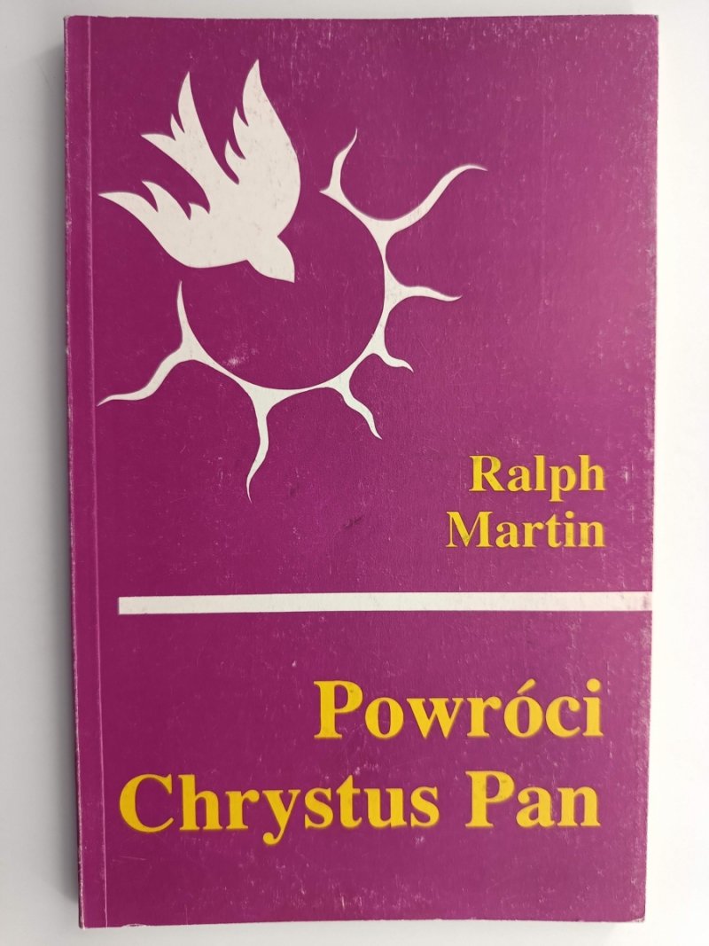 POWRÓCI CHRYSTUS PAN - Ralph Martin