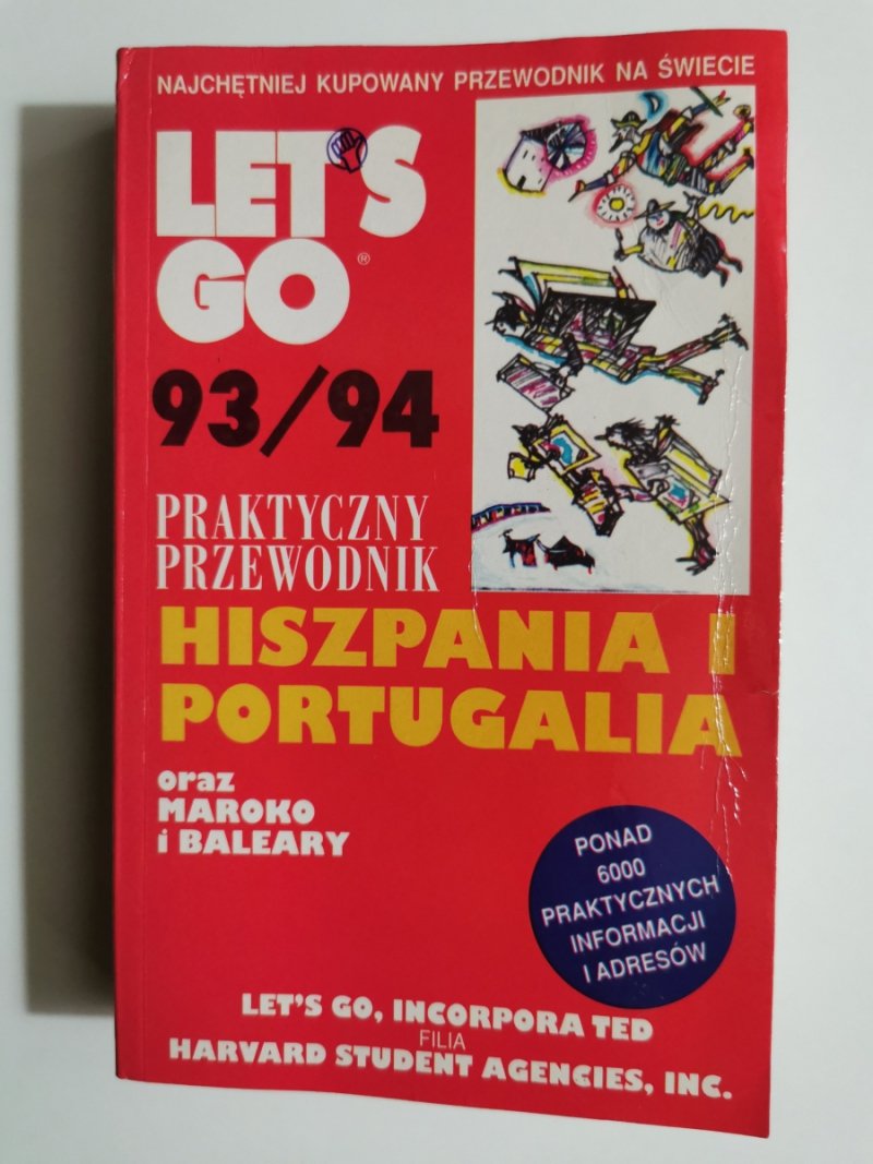 LET’S GO 93/94 PRAKTYCZNY PRZEWODNIK HISZPANIA I PORTUGALIA - p. r. Nell Eisenberg