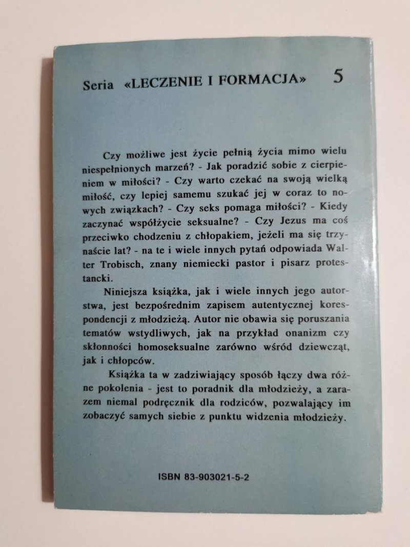 ŻYĆ Z PRAGNIENIEM NIESPEŁNIONYM - Walter Trobisch 1995