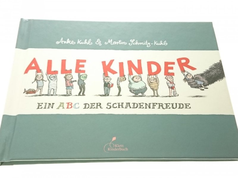 ALLE KINDER EIN ABC DER SCHADENFREUDE 2013