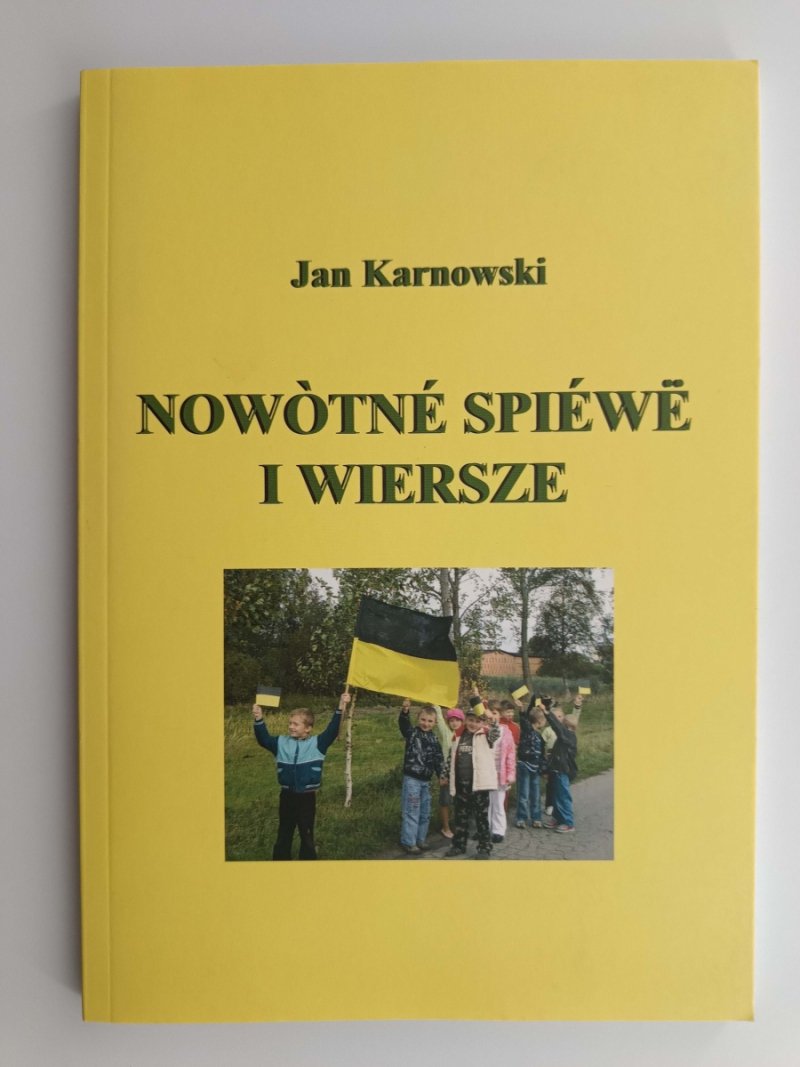 NOWOTNE SPIEWE I WIERSZE - Jan Karnowski