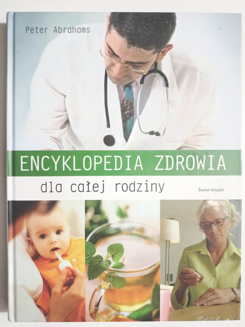 ENCYKLOPEDIA ZDROWIA DLA CAŁEJ RODZINY - Peter Abrahams