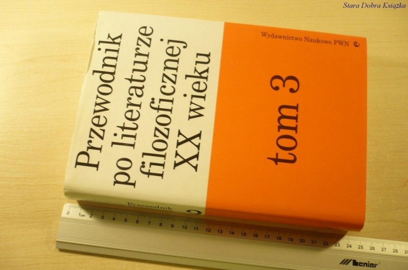 PRZEWODNIK PO LITERATURZE FILOZOFICZNEJ XX WIEKU 3
