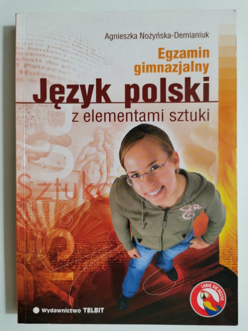 JĘZYK POLSKI Z ELEMENTAMI SZTUKI. EGZAMIN GIMNAZJALNY 2006
