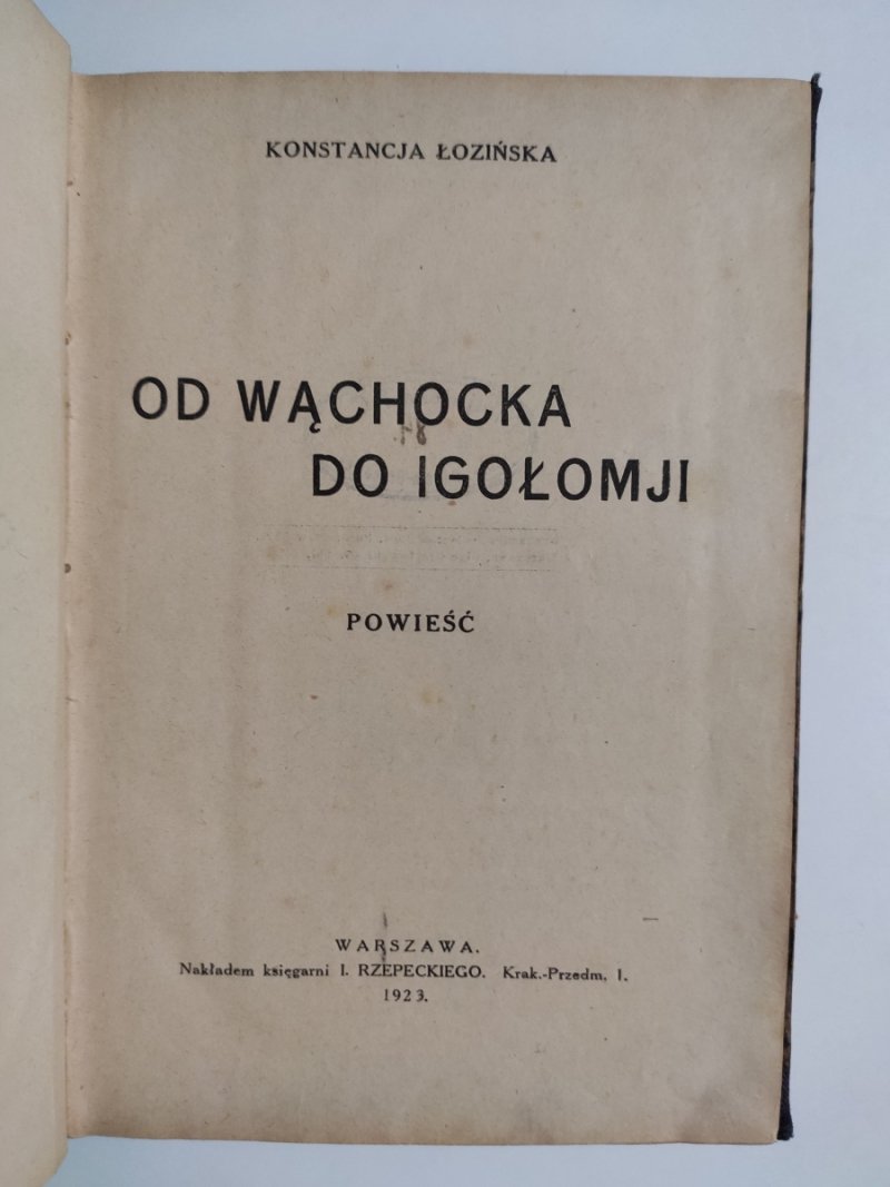 OD WĄCHOCKA DO IGOŁOMJI 1923R. - Konstancja Łozińska