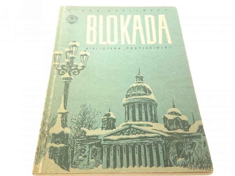 BLOKADA TOM I - Wiera Ketlińska (1954)