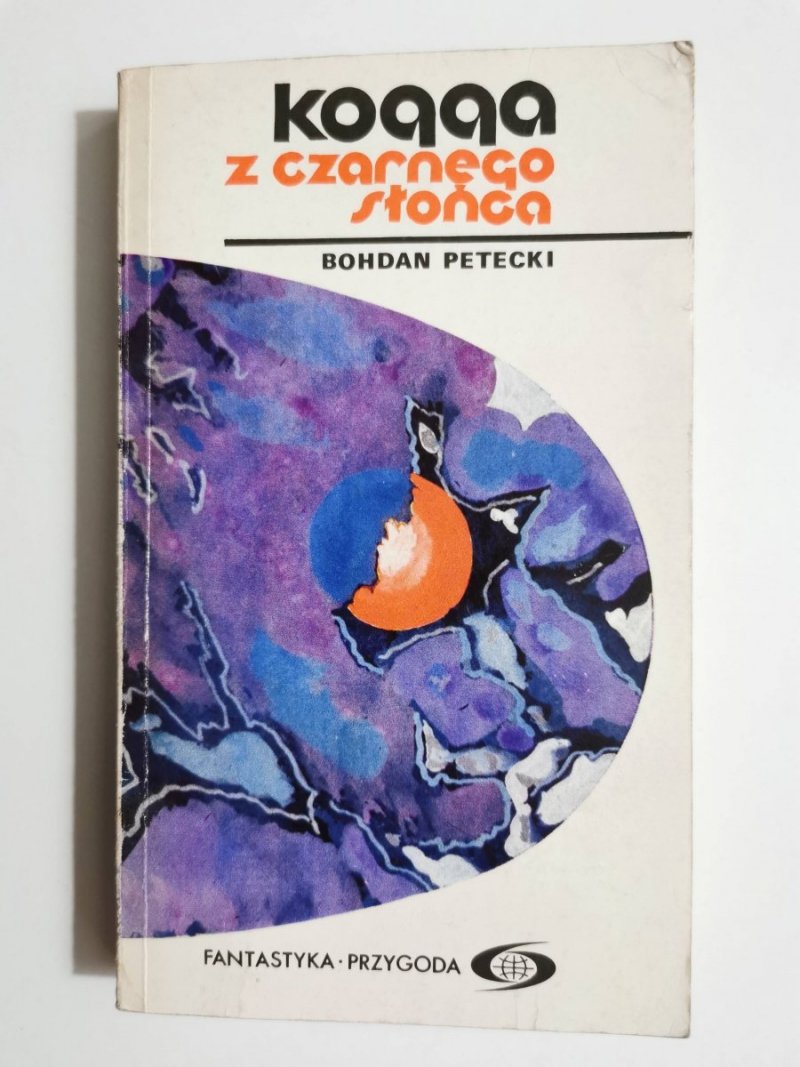 KOGGA Z CZARNEGO SŁOŃCA - Bohdan Petecki 1978
