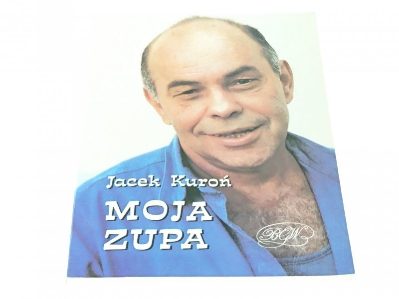 MOJA ZUPA - Jacek Kuroń 1991