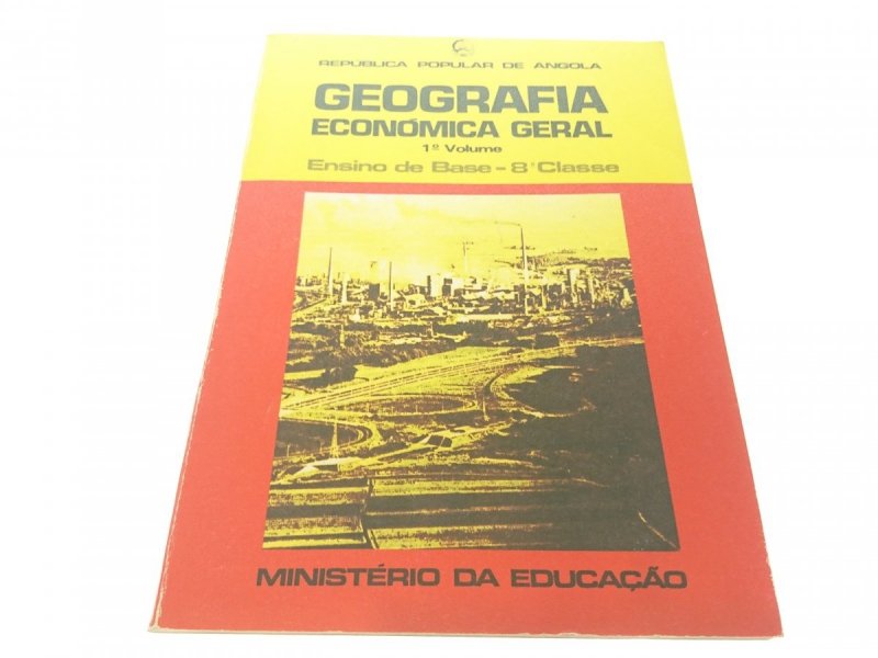 GEOGRAFIA ECONÓMICA GERAL 1 VOLUME