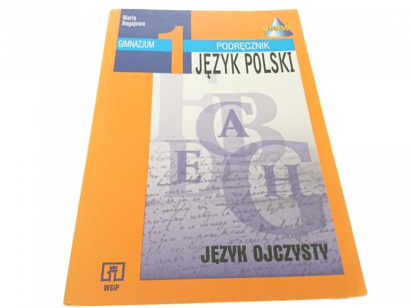 JĘZYK POLSKI 1 JĘZYK OJCZYSTY - Nagajowa (1999)