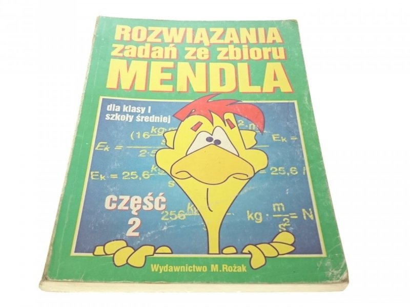 ROZWIĄZANIA ZADAŃ ZE ZBIORU MENDLA... CZĘŚĆ 2