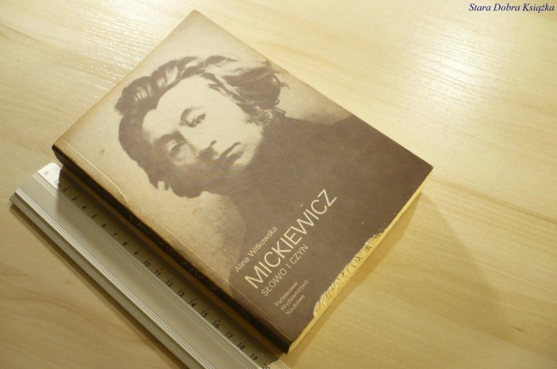 MICKIEWICZ. SŁOWO I CZYN - Alina Witkowska (1986)