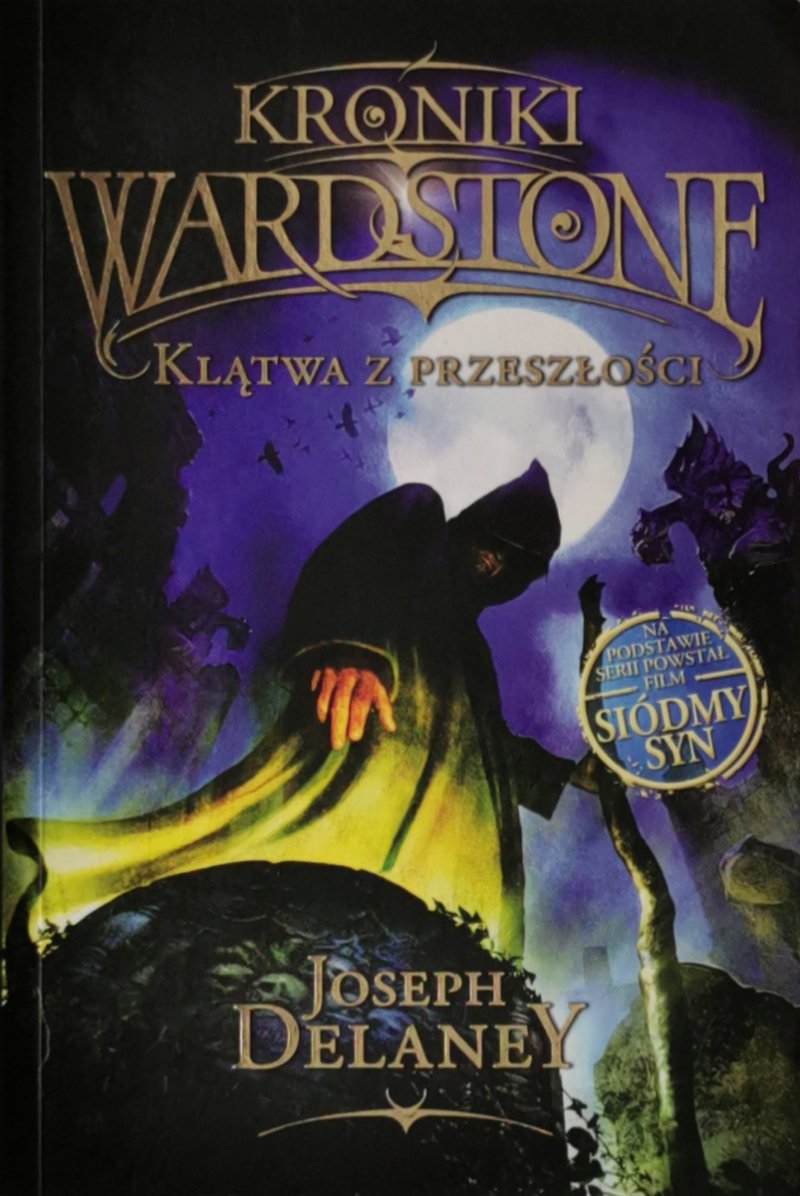KRONIKI WARDSTONE. KLĄTWA Z PRZESZŁOŚCI TOM 2 - Joseph Delaney