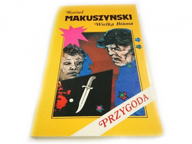 WIELKA BRAMA - Kornel Makuszyński 1990