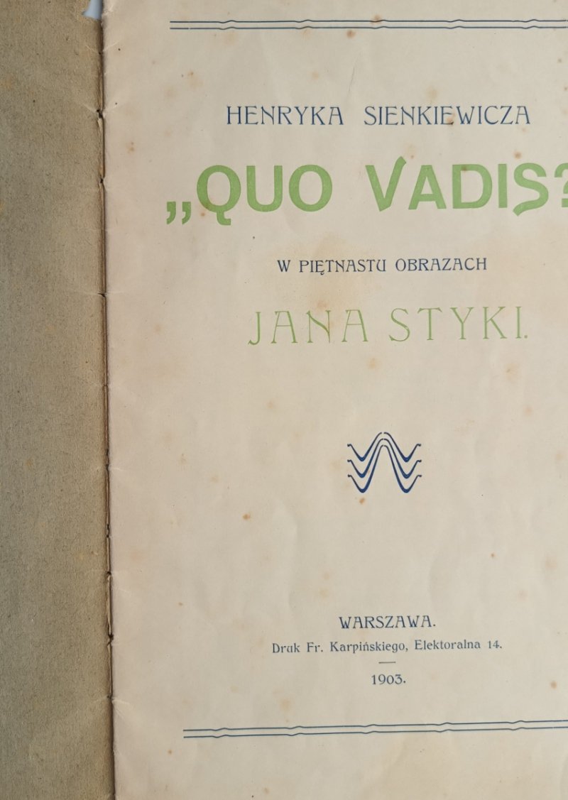 QUO VADIS W PIĘTNASTU OBRAZACH JANA STYKI 1902 - Henryk Sienkiewicz