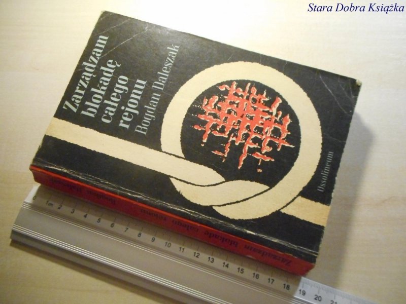 ZARZĄDZAM BLOKADĘ CAŁEGO REJONU - Daleszak 1977