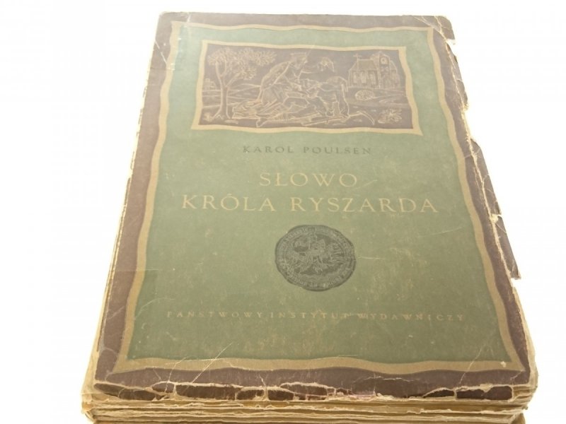 SŁOWO KRÓLA RYSZARDA - Karol Poulsen (1953)