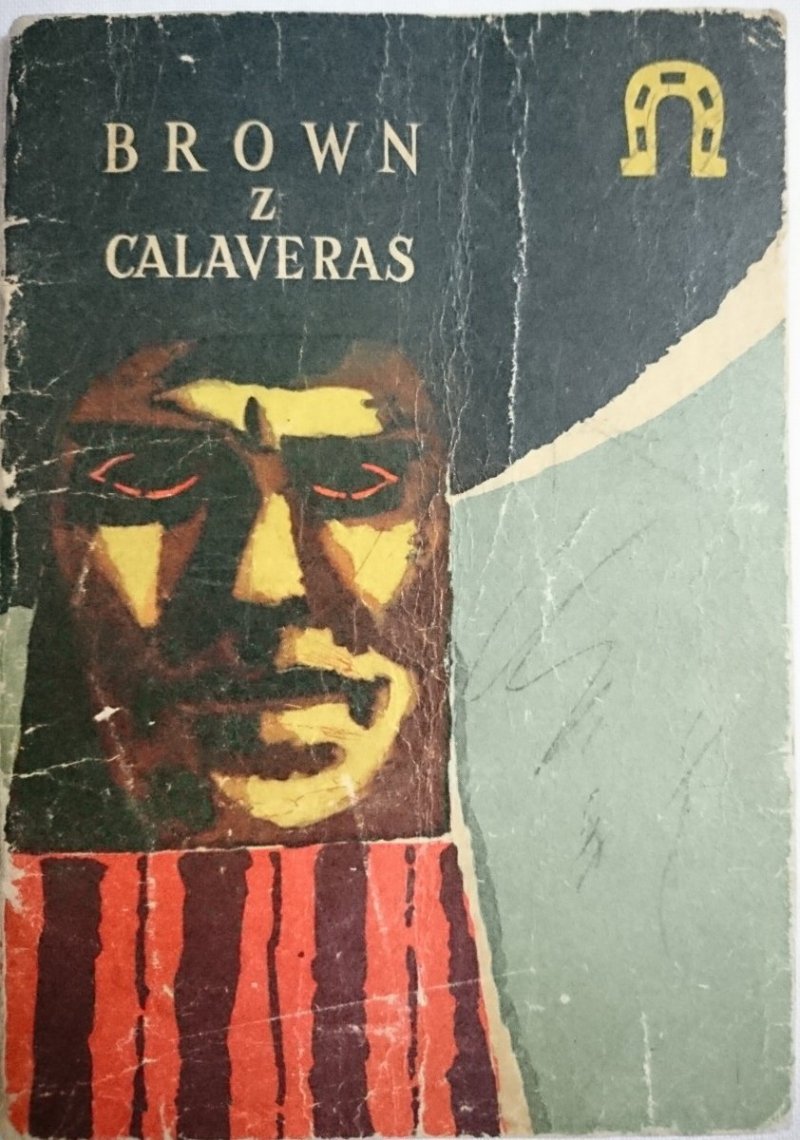 BROWN Z CALAVERAS I INNE OPOWIADANIA 1958
