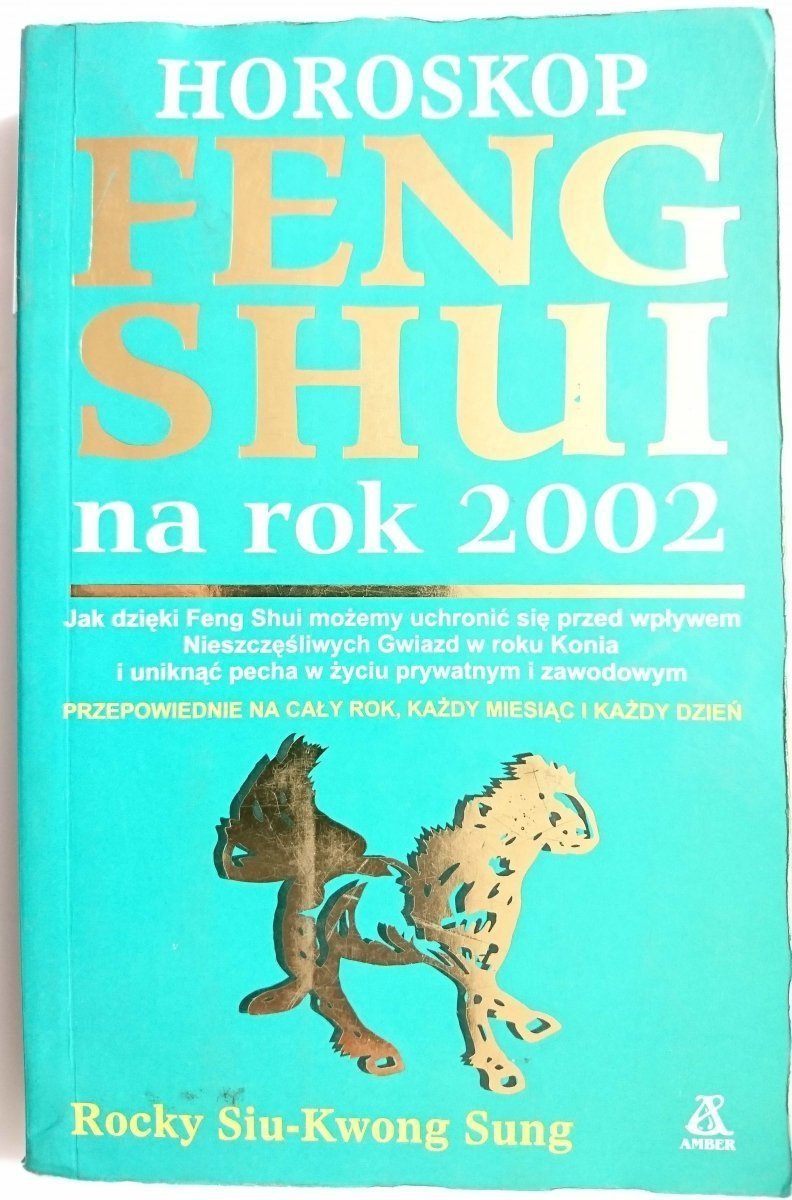 HOROSKOP FENG SHUI NA ROK 2002 - Rocky Siu-Kwong Sung