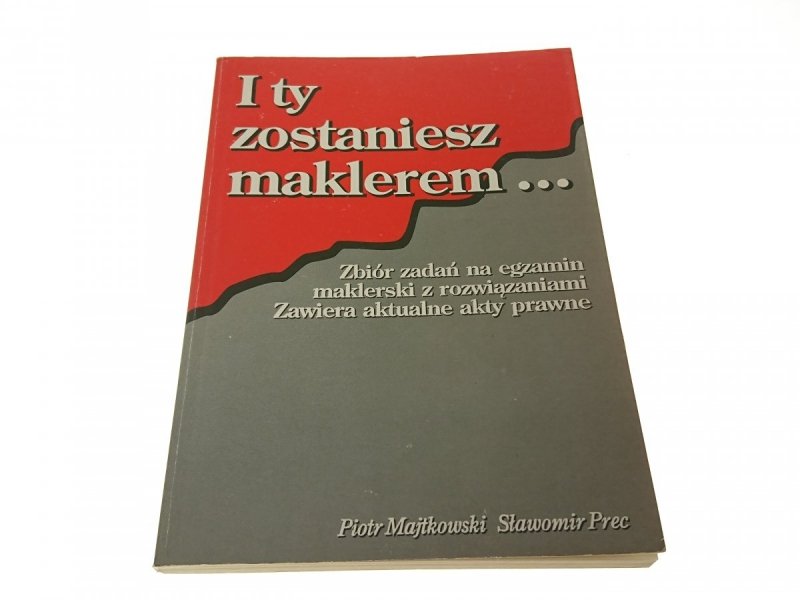 I TY ZOSTANIESZ MAKLEREM... ZBIÓR ZADAŃ NA... 1994