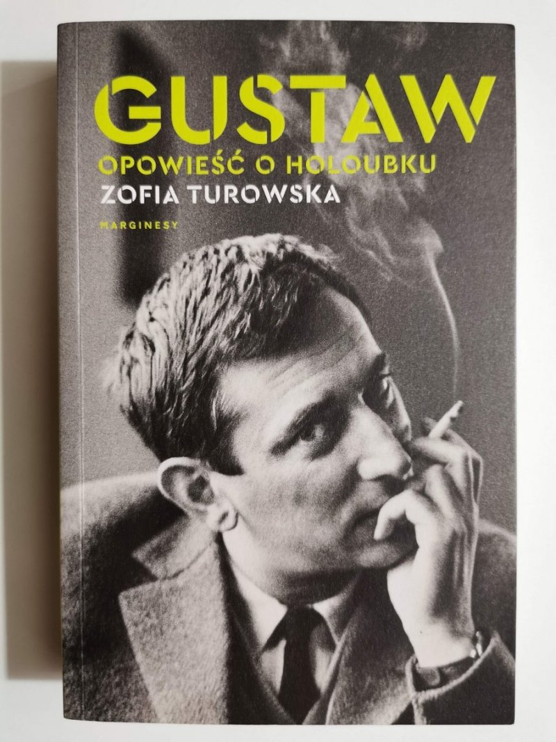 GUSTAW. OPOWIEŚĆ O HOLOUBKU - Zofia Turowska